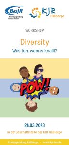 Titelseite des Flyers zum Workshop "Diversity - Was tun, wenn´s knallt?" am 28.03.2023