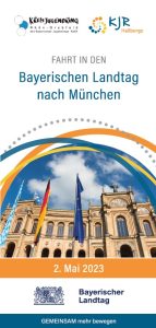 Titelseite des Flyers zur Fahrt in den Bayerischen Landtag am 02. 05. 2023