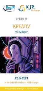 Titelseite des Flyers zum Workshop "Kreativ mit Medien" 2023