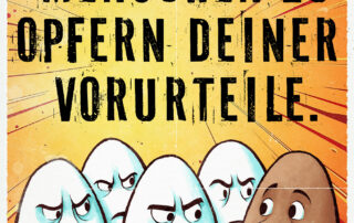 Werbeplakat "Mach keine Menschen zu Opfern deiner Vorurteile" zu einem Kreativ gegen Rechts Workshop