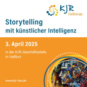 Deckblatt Storytelling KI Flyer des Kreisjugendring Haßberge für "Storytelling mit künstlicher Intelligenz" am 03. April 2025